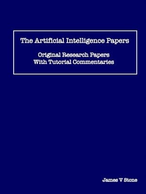 The Artificial Intelligence Papers: Original Research Papers with a Tutorial