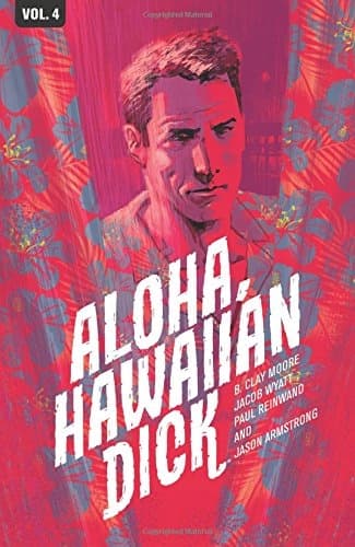 Hawaiian Dick Volume 4: Aloha, Hawaiian Dick