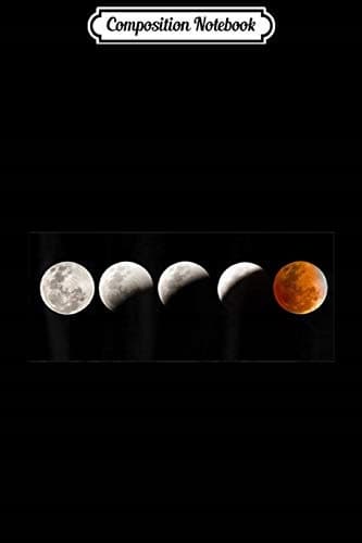 Composition Notebook: Total Eclipse Phases – Cosmic Totality – Astronomy Gift J