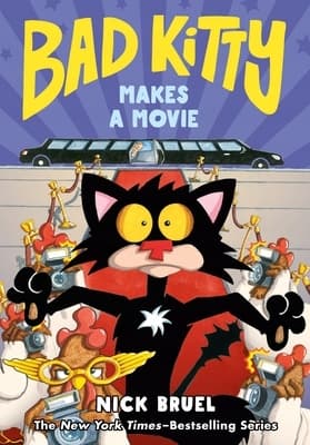 Bad Kitty Makes a Movie (Graphic Novel) by Nick Bruel