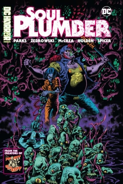 DC Horror Presents: Soul Plumber by BEN KISSEL
