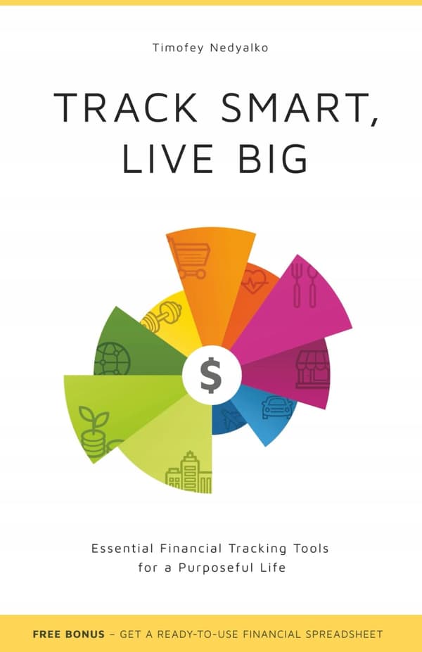 Nedyalko, Timofey TRACK SMART, LIVE BIG: Essential Financial Tracking Tools