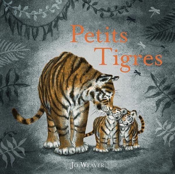 Weaver, Jo Petits Tigres