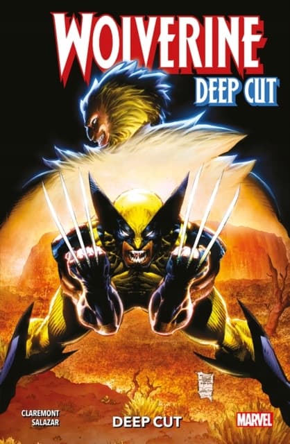 Wolverine: Deep Cut by CHRIS CLAREMONT