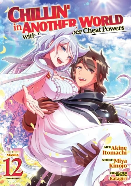 Chillin’ in Another World with Level 2 Super Cheat Powers (Manga) Vol. 12