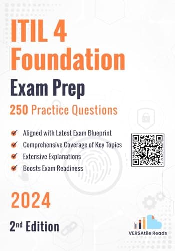 Reads, VERSAtile ITIL 4 Foundation Exam Prep: 250 Practice Questions – 2nd Edition