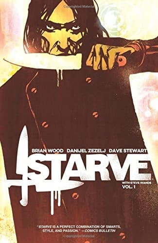 Starve Volume 1 by Brian Wood