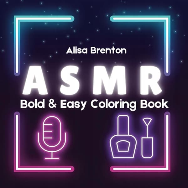 Brenton, Alisa ASMR: Bold & Easy Colouring Book: Simple, Fun Designs Featuring