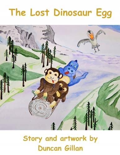 The Lost Dinosaur Egg: The Adventures of Monkey and Bean