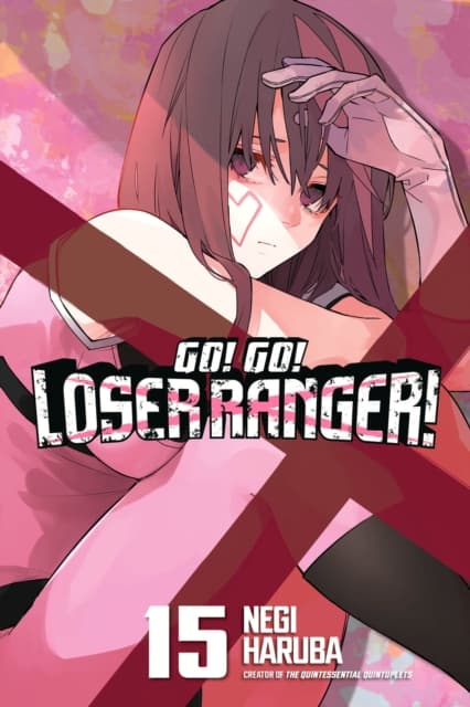 Go! Go! Loser Ranger! 15 Negi Haruba