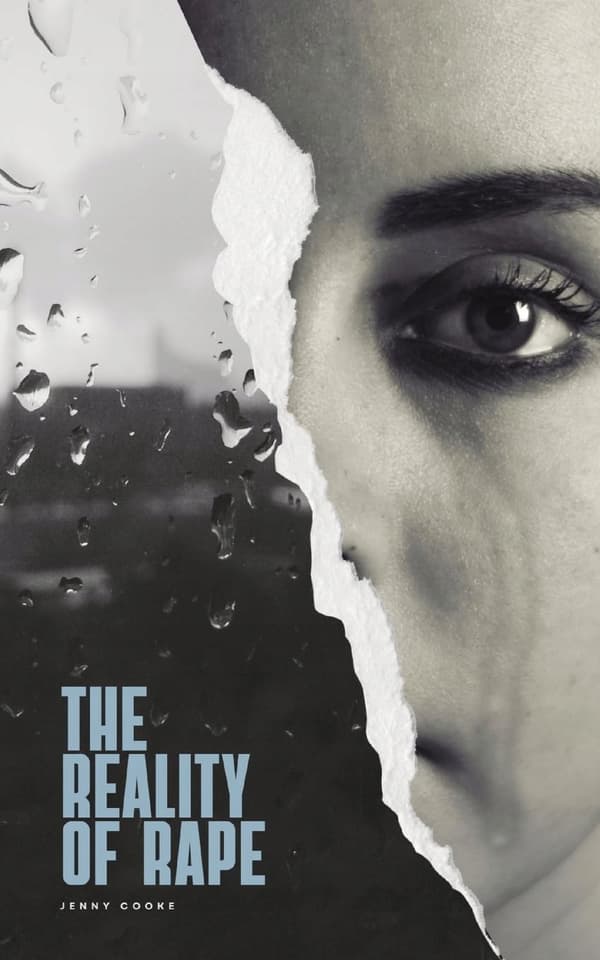 Cooke, Jenny: *The Reality of Rape*