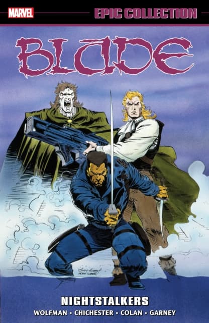 Blade Epic Collection: Nightstalkers by MARV WOLFMAN