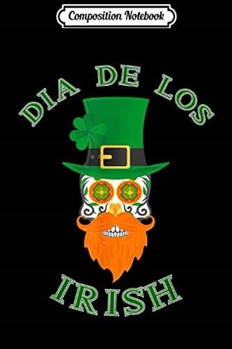 Composition Notebook: Irish Sugar Skull – St Patrick’s Day Sugar Skull Shamrock