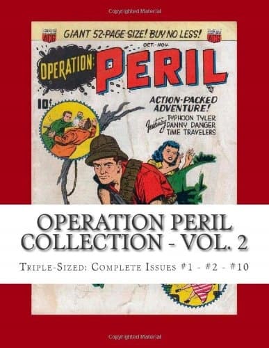 Operation Peril Collection – Vol. 2: Triple-Sized: Complete Issues #1 – #
