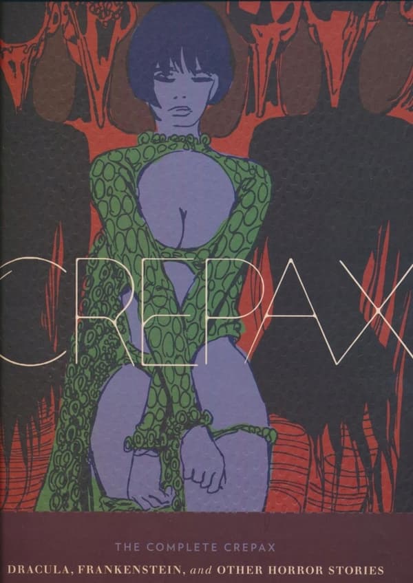 COMPLETE CREPAX VOL 01 DRACULA FRANKENSTEIN An anthology