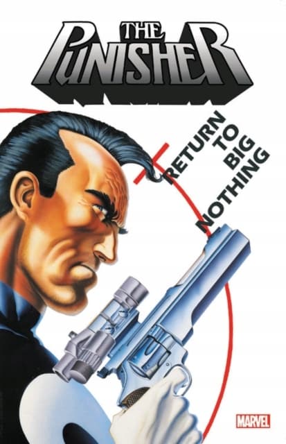 THE PUNISHER: RETURN TO BIG NOTHING