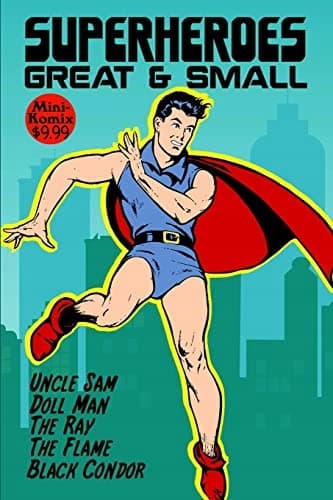 Superheroes, Great and Small