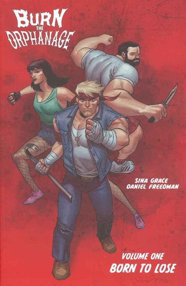 Burn the Orphanage Volume 1: Born to Lose