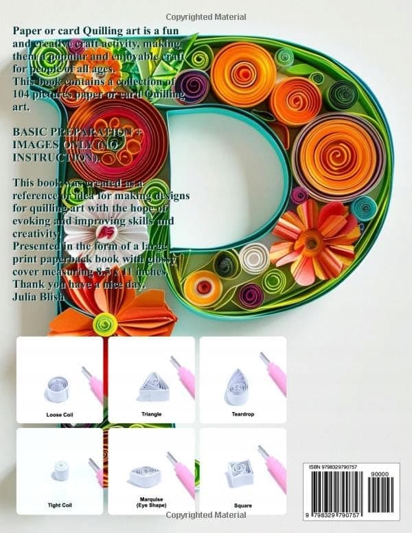 Blish, Julia Paper Quilling Alphabet Patterns: Basic Preparation and Image