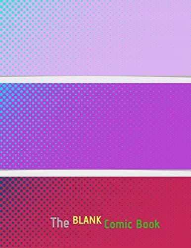 The Blank Comic Book: Blank Comic Book: 8.5 x 11, 120 pages, comic panels, Fo