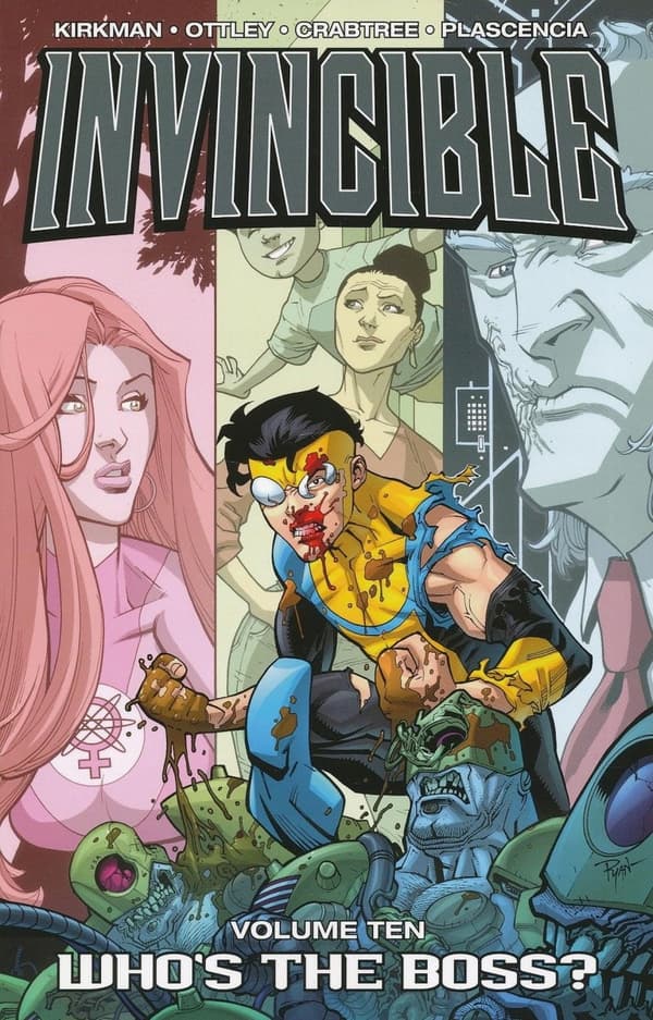 Invincible Volume 10: Who’s the Boss? Robert Kirkman