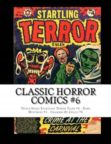 Buchko, Richard Classic Horror Comics #6: Triple-Sized: Startling Terror This