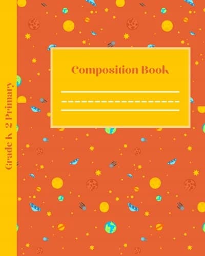 Primary Composition Book for Years K–2: Space Composition Book Story Journal