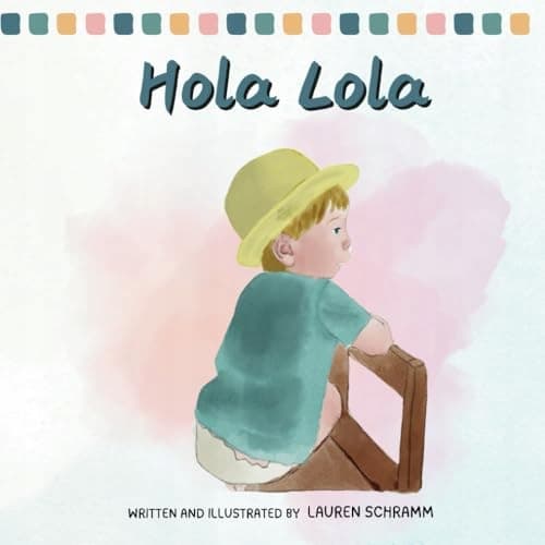 Schramm, Lauren Hola Lola