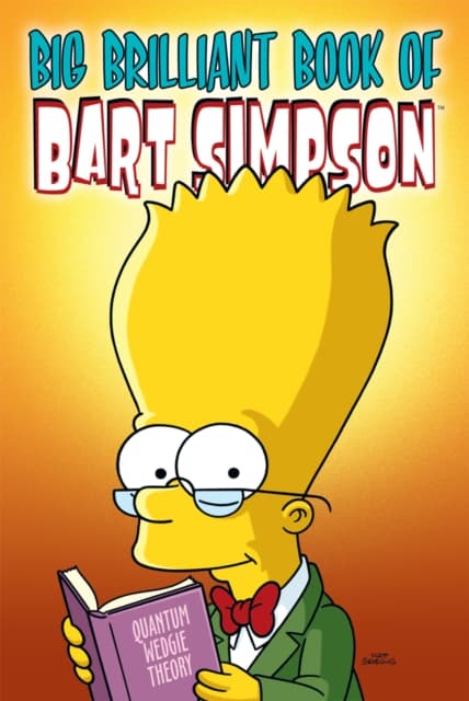 The Simpsons Comics Presents: The Big Brilliant Book
