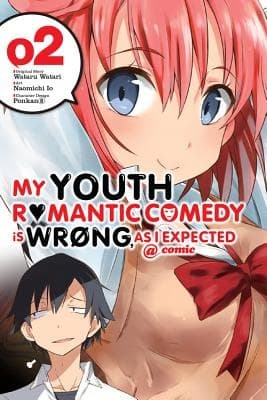 My Youth Romantic Comedy Is Wrong, as I Expected @ Comic, Vol. 2 (Manga):