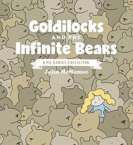 Goldilocks and the Infinite Bears by John McNamee