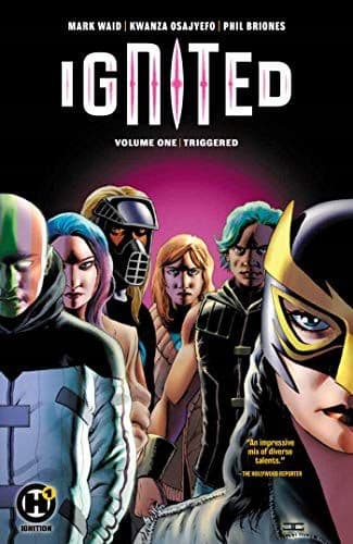 IGNITED: TRIGGERED: VOLUME 1 – Mark Waid (COMIC)