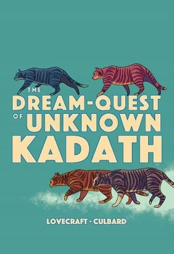 THE DREAM-QUEST OF UNKNOWN KADATH - I.N.J. Culbard