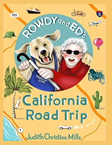 Rowdy and Ed’s California Road Trip