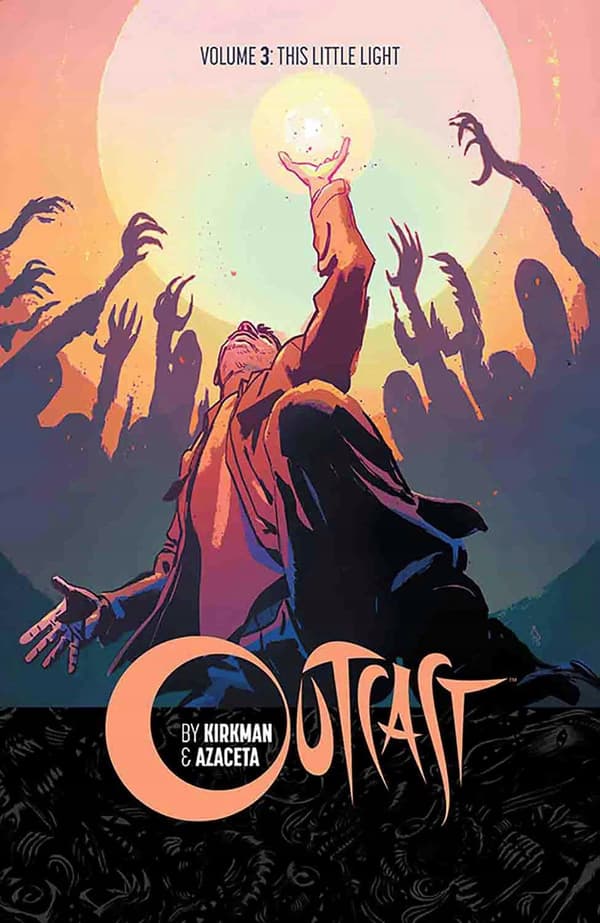 Outcast by Kirkman & Azaceta, Volume 3: This Little Light