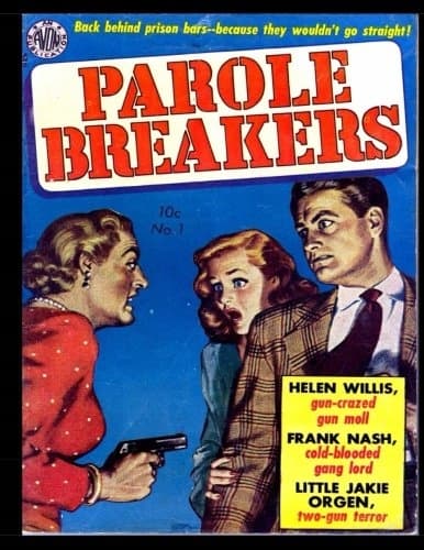Parole Breakers #1: Golden Age Crime Comic 1951