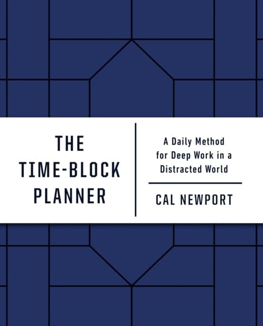 TIMEBLOCK PLANNER - Cal Newport (BOOK)