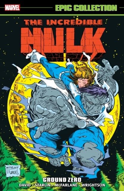 The Incredible Hulk: Epic Collection – Ground Zero