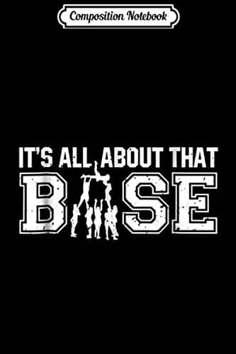Composition Notebook: All About That Base – Cheerleading: A Great Gift J