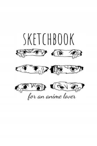 Sketchbook: for an anime fan