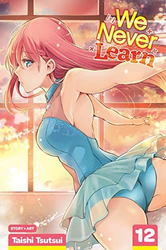 We Never Learn, Vol. 12 by Taishi Tsutsui