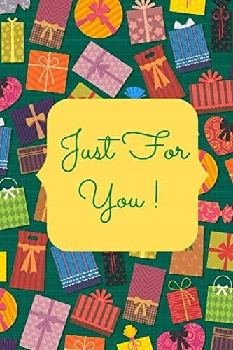 Just for you!