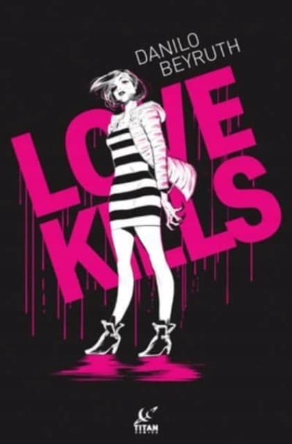 Love Kills DANILO BEYRUTH