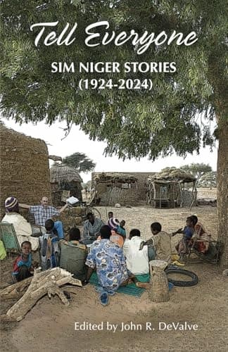 DEVALVE Tell Everyone: SIM Niger Stories (1924–2024)