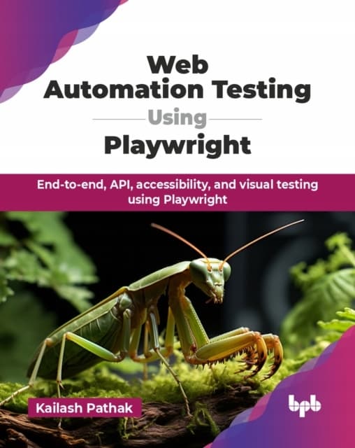 Web Automation Testing Using Playwright: End-to-end, API, accessibility, and