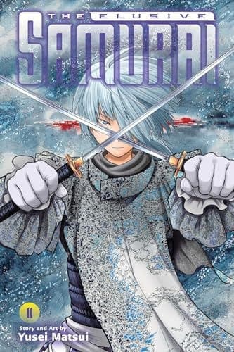 ELUSIVE SAMURAI, VOL. 11: VOLUME 11 (THE ELUSIVE SAMURAI) – Yusei Matsui (K