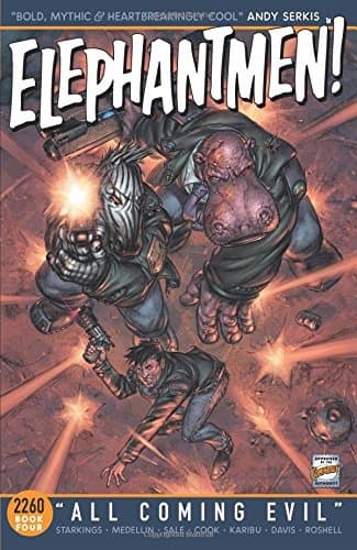 Elephantmen 2260 Book 4: All Coming Evil