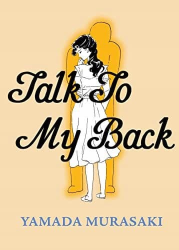 Talk To My Back by Yamada Murasaki