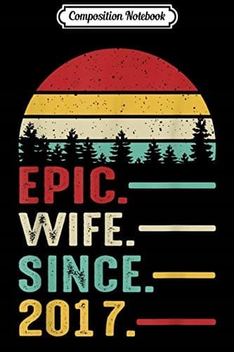 Composition Notebook: 2nd Wedding Anniversary Gift for Women – Her Epic Wife Since