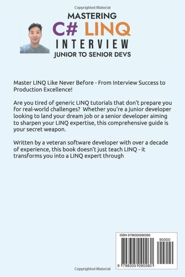 Park, Seho: Mastering C# LINQ Interviews – From Junior to Senior Developers: Real-World Examples